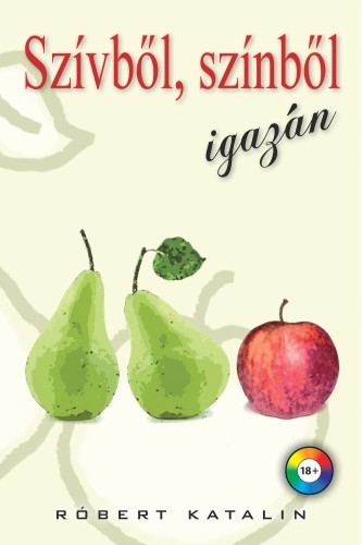 Szívből, színből, igazán