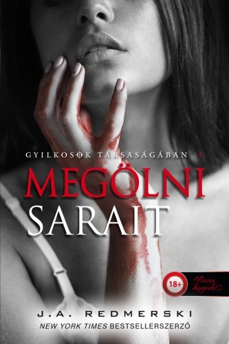 Megölni Sarait (Gyilkosok társaságában 1.)