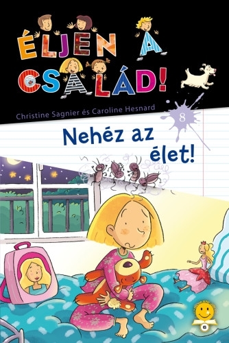 Éljen a család! 8. – Nehéz az élet