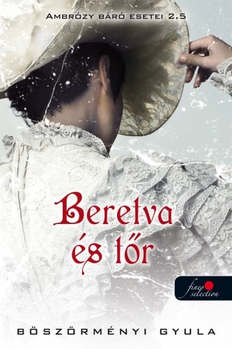 Ambrózy báró esetei 2,5 – Beretva és tőr