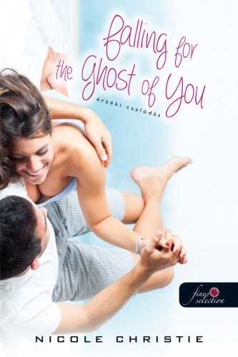 Falling for the Ghost of You – Érzéki csalódás