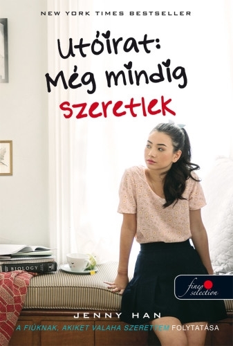 P.S. I Still Love You - Utóirat Még mindig szeretlek (A fiúknak, akiket valaha szerettem 2.)