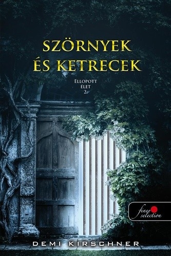 Szörnyek és ketrecek (Ellopott élet 2.)