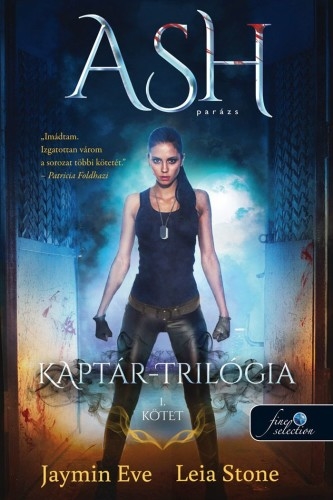 Kaptár trilógia 1. Ash – Parázs