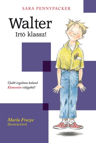 Walter - Irtó klassz! (Klementin és barátai 1.)