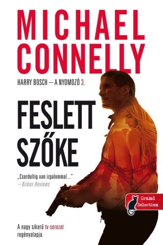 Feslett szőke (Harry Bosch – a nyomozó 3.)