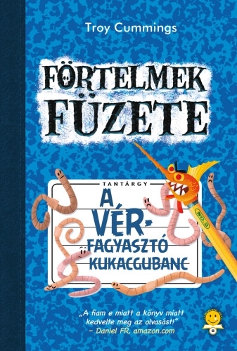 Förtelmek füzete 2. A vérfagyasztó kukacgubanc