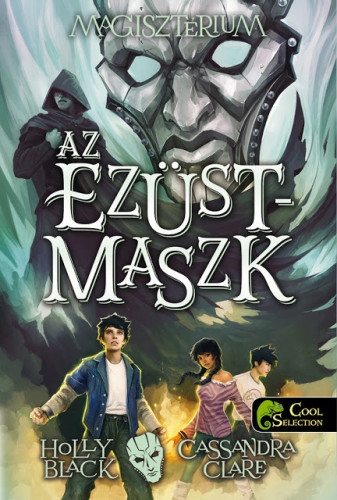 Magisztérium 4. – Az ezüstmaszk