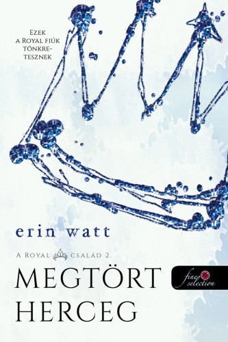Megtört herceg (A Royal család 2.)