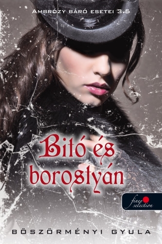 Ambrózy báró esetei 3,5 – Bitó és borostyán