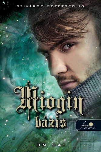 Miogin bázis (Szivárgó sötétség sorozat 2,7)