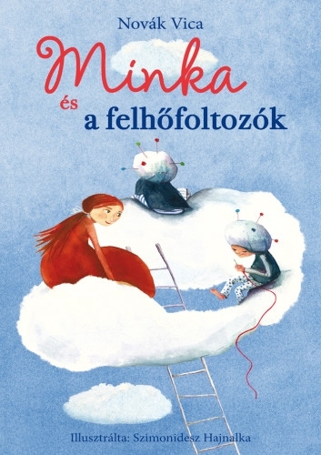 Minka és a felhőfoltozók (Minka 1.)