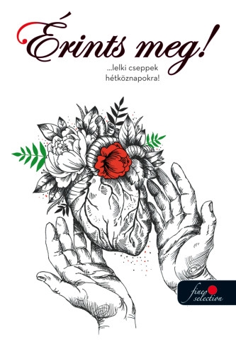 Érints meg! …lelki cseppek hétköznapokra