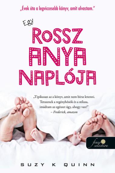 Egy rossz anya naplója (Egy rossz anya 1.)