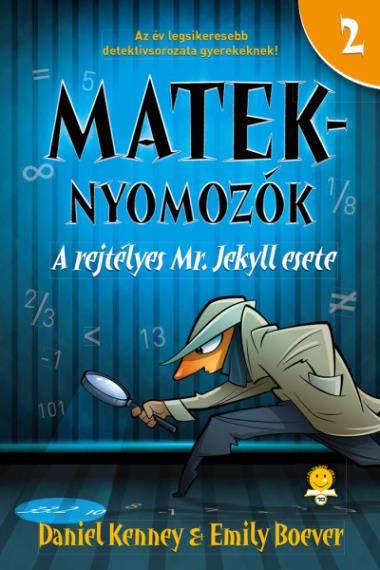 A rejtélyes Mr. Jekyll esete (Mateknyomozók 2.)