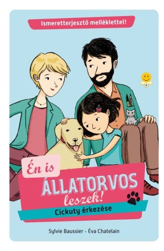 Cickuty érkezése (Én is állatorvos leszek 1.)