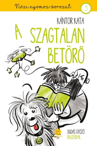 A szagtalan betörő (Nózi nyomoz 3.)