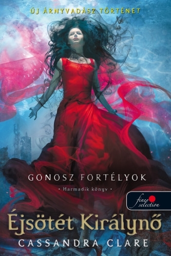 Éjsötét Királynő (Gonosz fortélyok 3.)