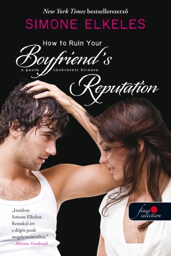 How to Ruin Your Boyfriend’s Reputation – A pasim tönkretett hírneve (Hogyan tegyük tönkre 3.)