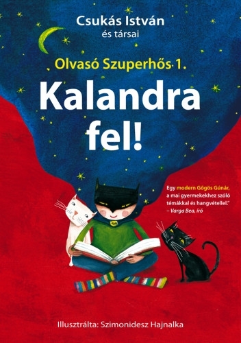 Kalandra fel! (Olvasó szuperhős 1.)