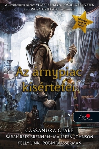 Az árnypiac kísértetei (Különleges, illusztrált kiadás!)
