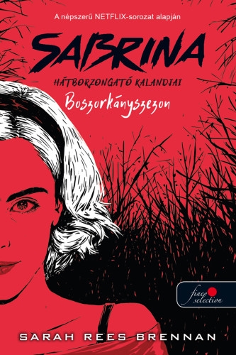 Sabrina hátborzongató kalandjai 1. Boszorkányszezon