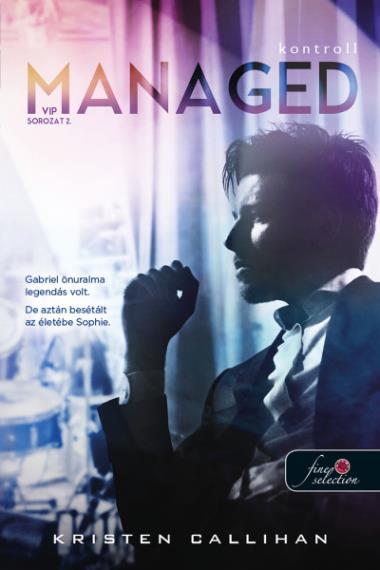 Managed – Kontroll (VIP 2.) Önállóan is olvasható!