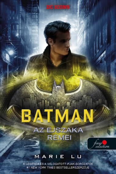 Batman – Az éjszaka rémei (DC legendák 3.) Önállóan is olvasható!