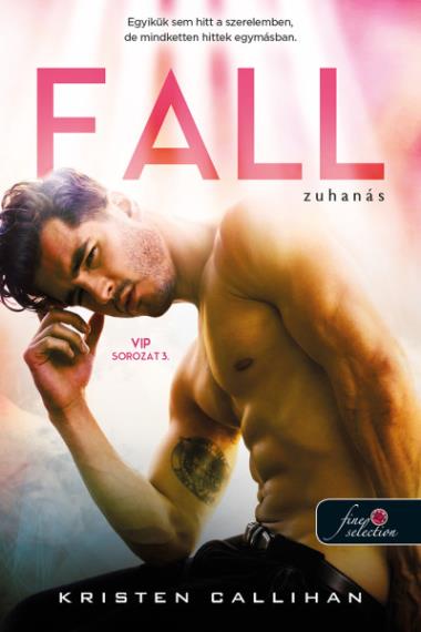 Fall – Zuhanás (VIP 3.) Önállóan is olvasható!