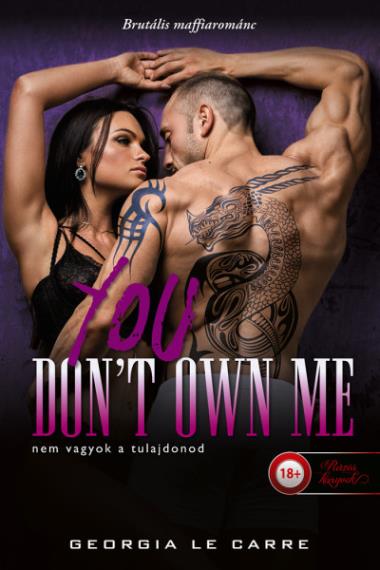 You Don’t Own Me – Nem vagyok a tulajdonod 1-2.