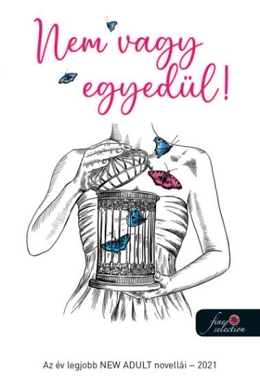 Nem vagy egyedül! Az év legjobb NEW ADULT novellái – 2021
