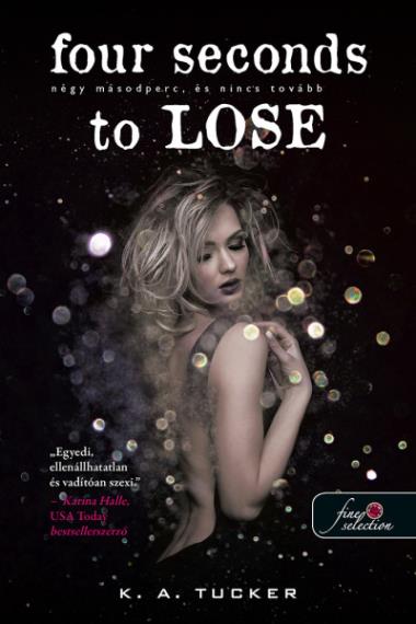 Four Seconds to Lose – Négy másodperc, és nincs tovább (Tíz apró lélegzet 3.) Önállóan is olvasható!