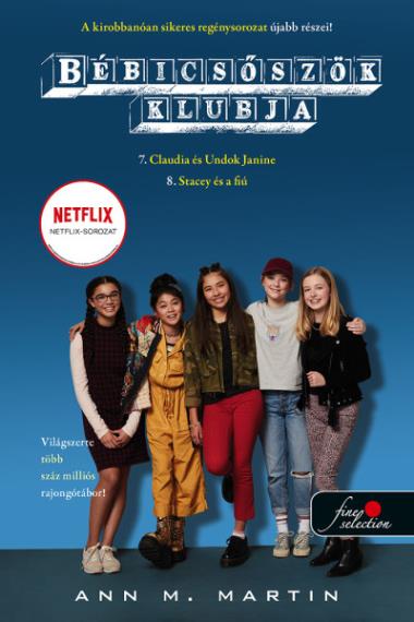 Bébicsőszök Klubja 7-8. Claudia és Undok Janine – Stacey és a fiú