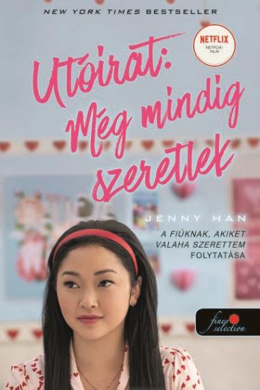 P.S. I Still Love You - Utóirat Még mindig szeretlek (A fiúknak, akiket valaha szerettem 2.)
