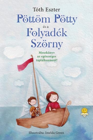 Pöttöm Pötty és a Folyadék Szörny (Pöttöm Pötty 2.)