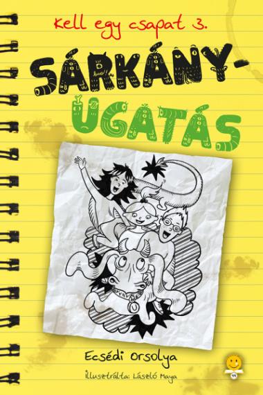 Sárkányugatás (Kell egy csapat 3.)