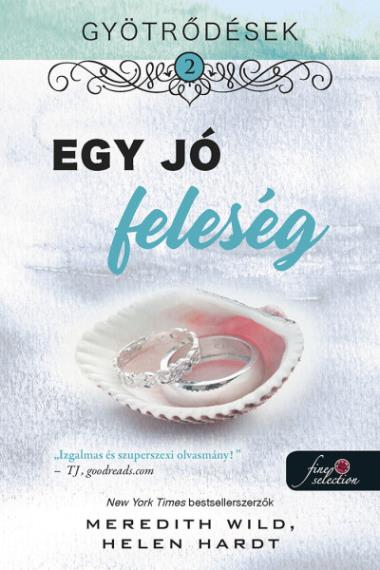 Gyötrődések 2. Egy jó feleség – Önállóan is olvasható!