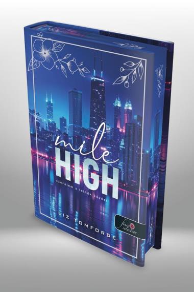 Mile High - Szerelem a felhők között (Windy City 1.) Különleges éldekorált kiadás!