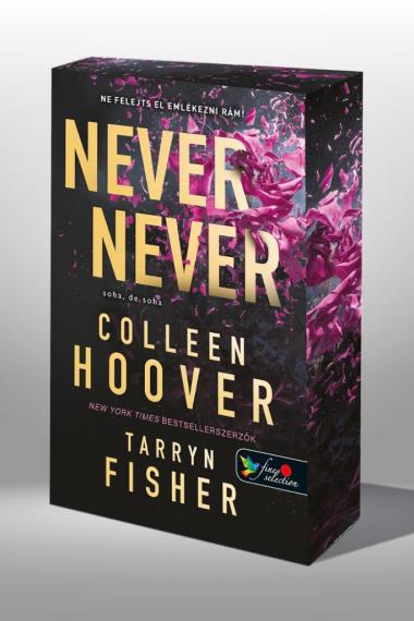 Never Never - Soha, de soha 1-2-3. - Különleges éldekorált kiadás!