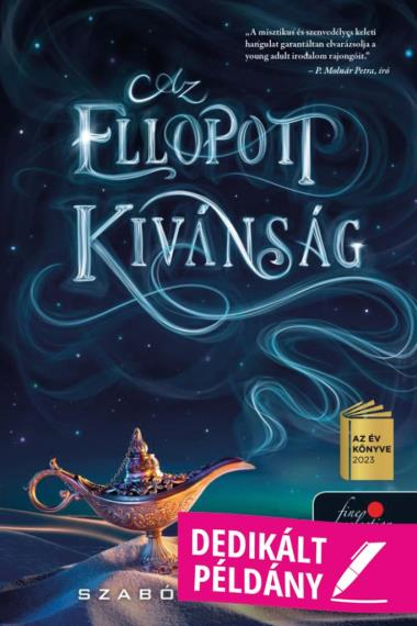 Az ellopott kívánság (Dedikált példány!)