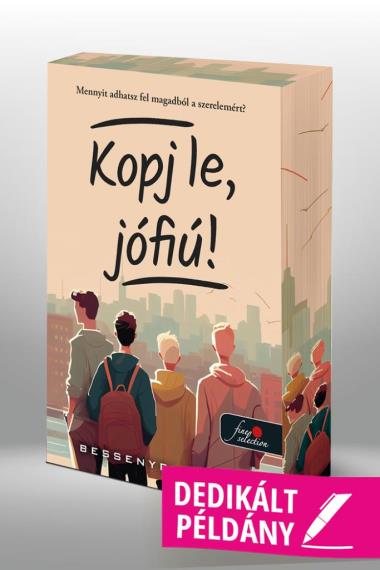 Kopj le, jófiú! (Dedikált példány!)