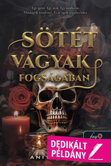 Sötét vágyak fogságában (Dedikált példány!)