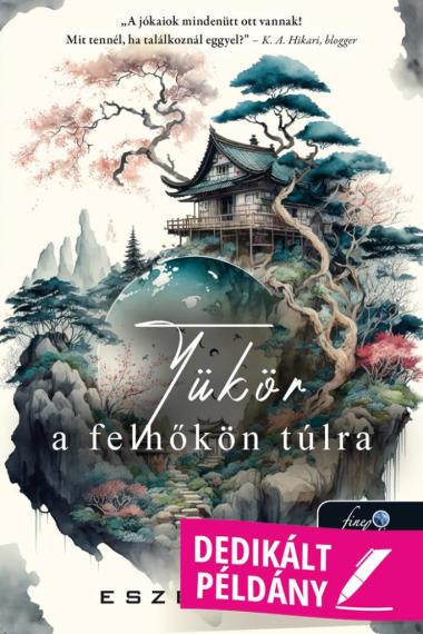 Tükör a felhőkön túlra (Dedikált példány!)