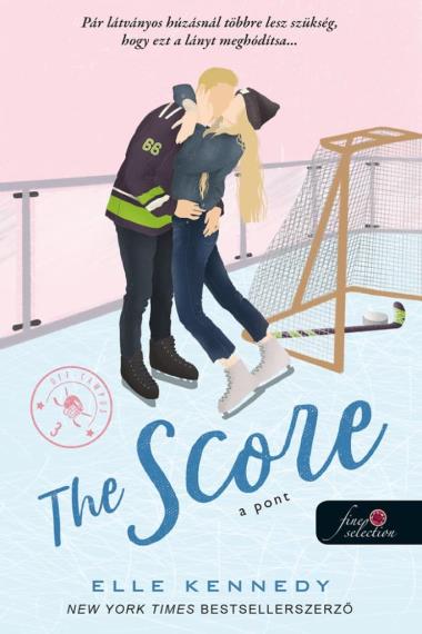 The Score - A pont (Off-Campus 3.) Önállóan is olvasható!
