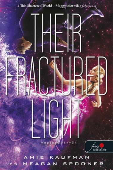 Their Fractured Light – Megtört fényük (Lehullott csillagok 3.)