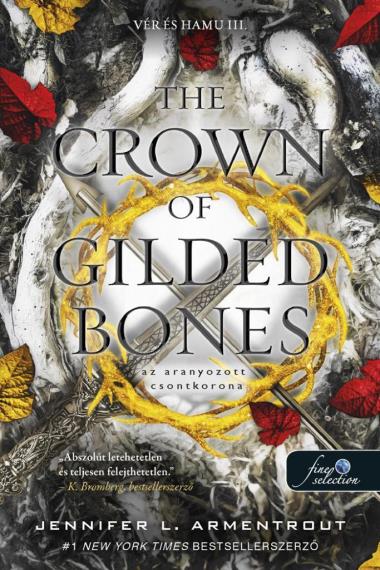 The Crown of Gilded Bones – Az aranyozott csontkorona (Vér és Hamu 3.)