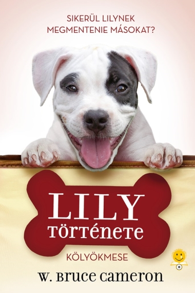 Egy kutya négy élete - Lily története