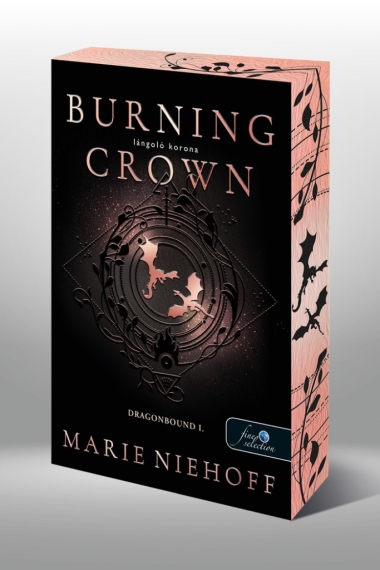Burning Crown – Lángoló korona (Dragonbound 1.) Különleges éldekorált kiadás!