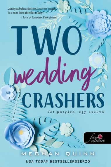 Two Wedding Crashers - Két potyázó, egy esküvő (Számok és randik 2.)